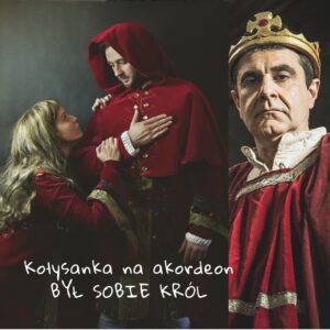Jak Zagrać Był Sobie Król Na Akordeonie?