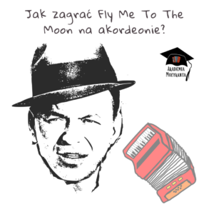 Jak zagrać Fly Me To The Moon?