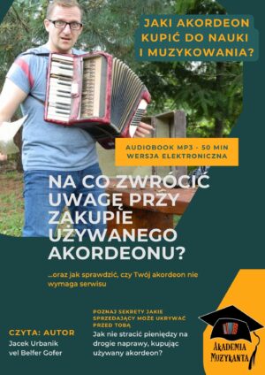 Audiobook mp3 "Na co zwrócić uwagę, przy kupnie używanego akordeonu"