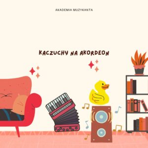 Kaczuchy - opracowanie na akordeon