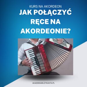 Kurs Jak Połączyć Ręce na Akordeonie VIP - web
