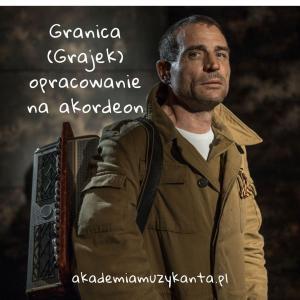 Granica (Grajek) - Opracowanie na akordeon