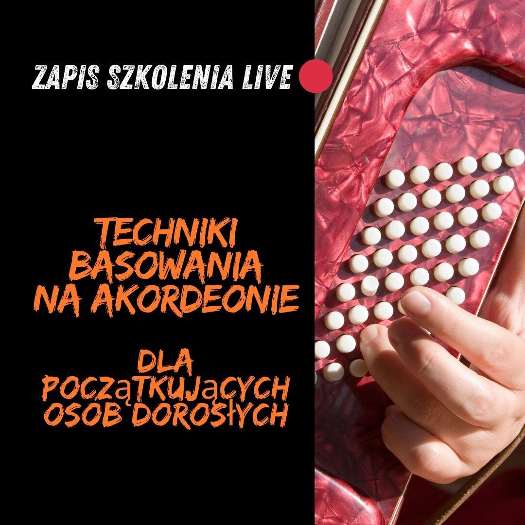 Zapis szkolenia Live - Techniki basowania na akordeonie
