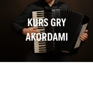 Akordami Na Akordeonie Zagrane - kurs gry akordami na akordeonie